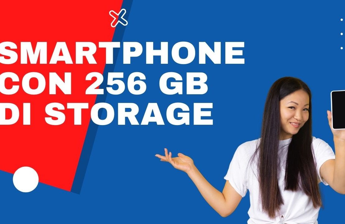 smartphone con 256 GB di storage