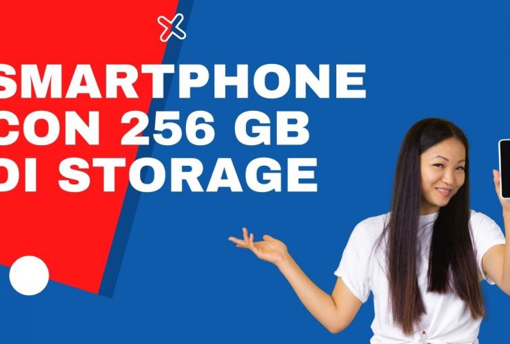 smartphone con 256 GB di storage