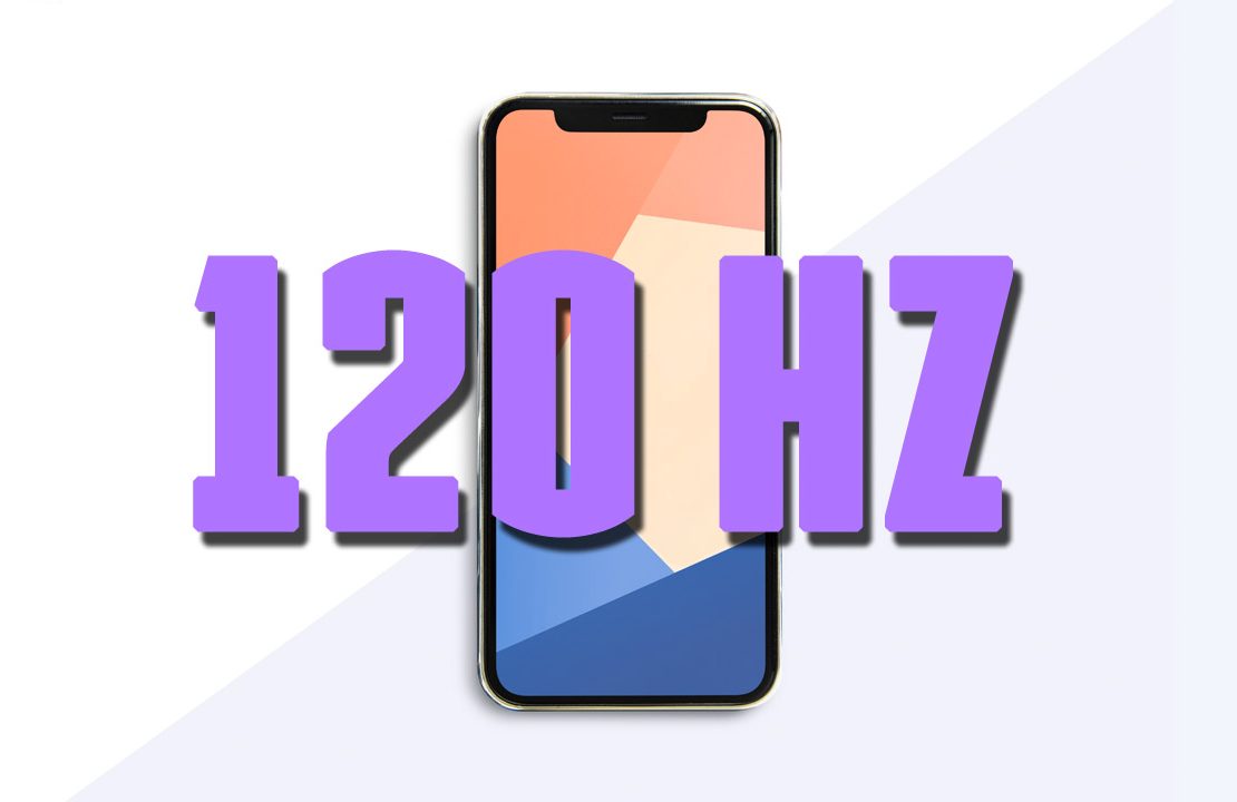 smartphone con refresh rate da 120Hz