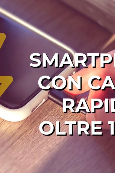 smartphone con ricarica rapida oltre 100W