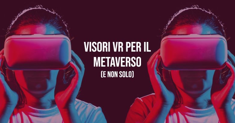 Visori VR