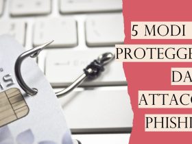 Proteggersi dagli attacchi phishing.