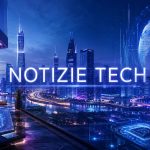 le notizie tech