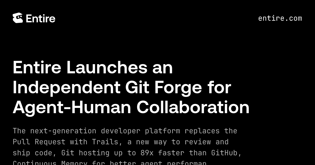 Entire lancia una Git forge per la collaborazione tra agenti AI e sviluppatori