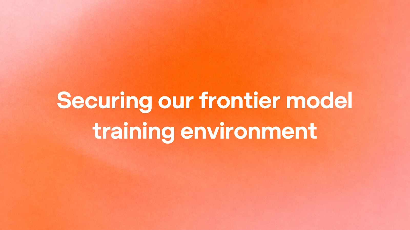 Immagine ufficiale di OpenAI dedicata alla protezione dell'ambiente di addestramento dei modelli di frontiera